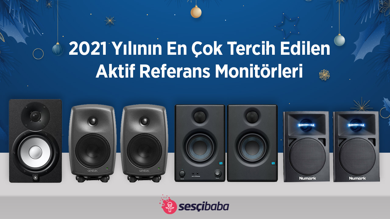 2021 Yılının En Çok Tercih Edilen Aktif Referans Monitörleri