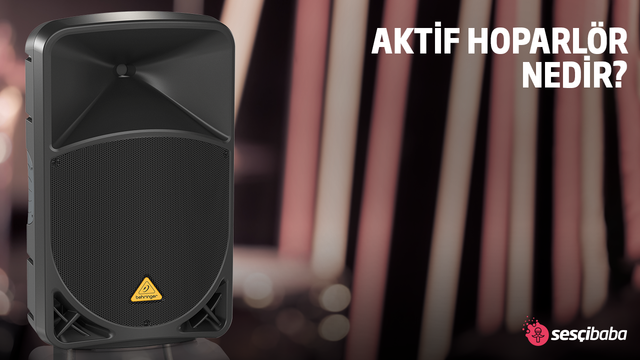 Aktif Hoparlör Nedir?