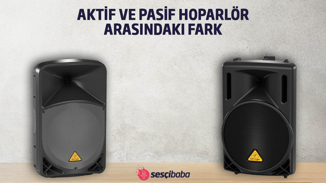 Aktif ve Pasif Hoparlör Arasındaki Fark