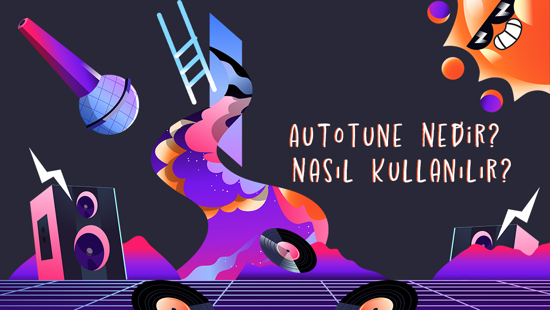 Autotune Nedir? Nasıl Kullanılır?