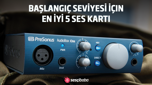 Başlangıç Seviyesi İçin En İyi 5 Ses Kartı