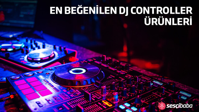 En Beğenilen DJ Controller Ürünleri