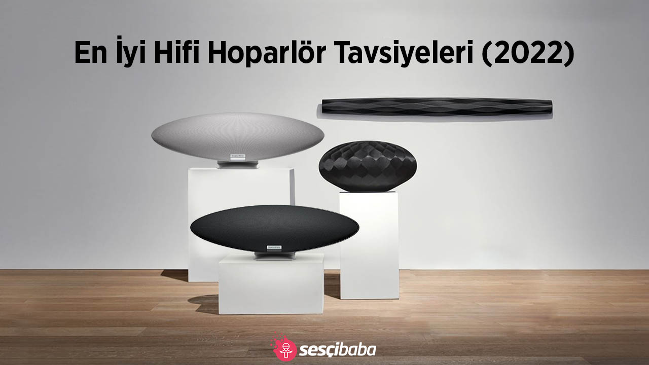 En İyi Hifi Hoparlör Tavsiyeleri