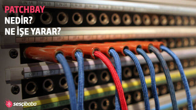 PATCHBAY NEDİR? NE İŞE YARAR?
