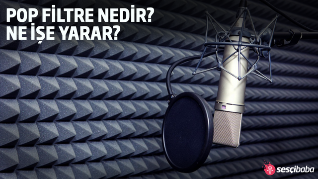 Pop Filtre Nedir? Ne İşe Yarar?