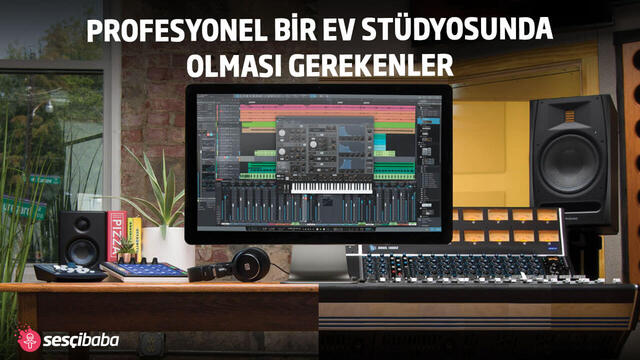 Profesyonel Bir Ev Stüdyosunda Olması Gerekenler