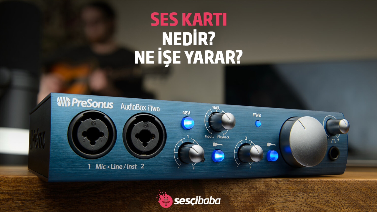 Ses Kartı Nedir? Ne İşe Yarar?