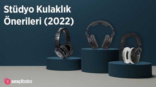 STÜDYO KULAKLIK ÖNERİLERİ (2024)