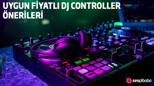 Uygun Fiyatlı DJ Controller Önerileri