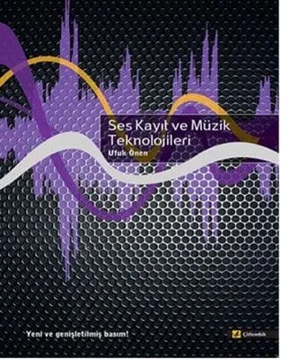 Ufuk Önen - Ses Kayıt ve Müzik Teknolojileri - 1